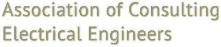 Association of Consulting 
Electrical Engineers